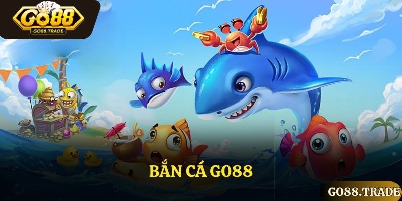 Bắn cá GO88
