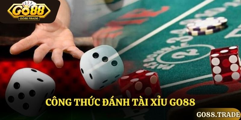 Công Thức Đánh Tài Xỉu Go88 – Chơi Có Bài, Thắng Có Lý