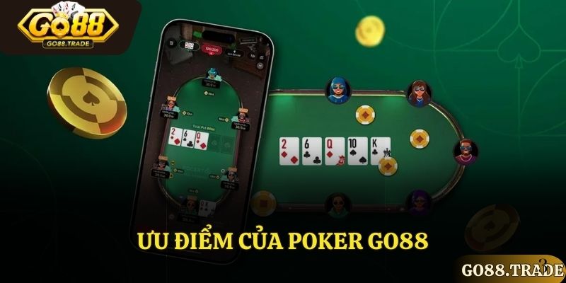 Điểm mạnh của game bài Poker GO88