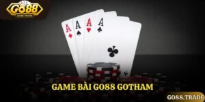 Game Bài Go88 Gotham - Sân Chơi Cá Cược Uy Tín Hiện Nay
