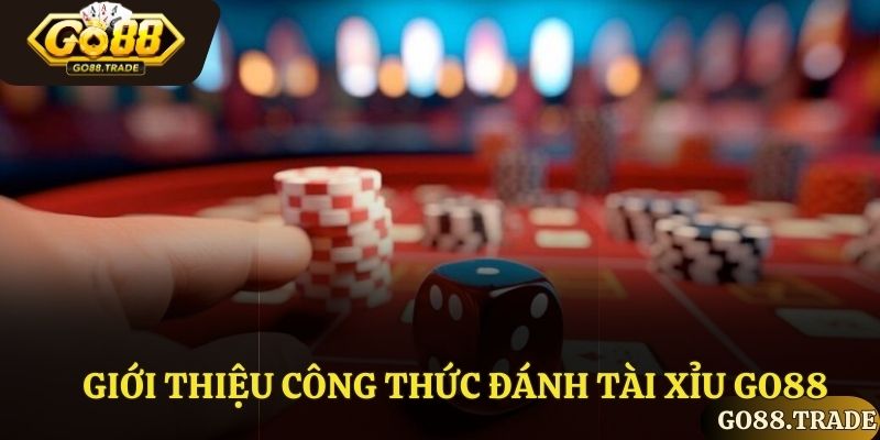 Giới thiệu công thức đánh tài xỉu Go88