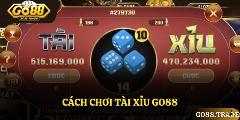 Hướng dẫn cách chơi tài xỉu Go88