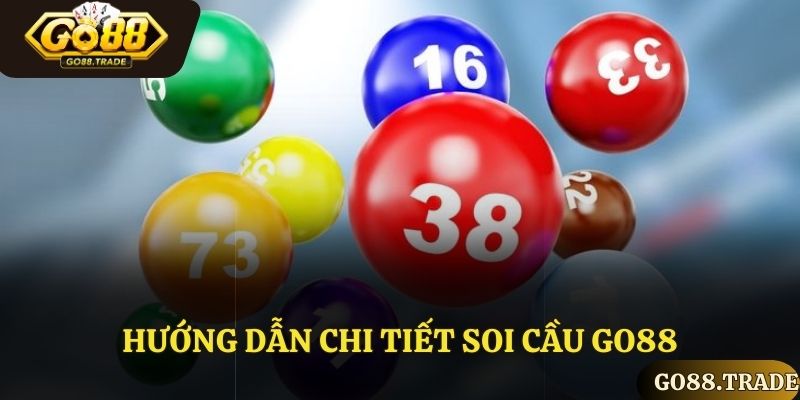 Hướng dẫn chi tiết soi cầu GO88