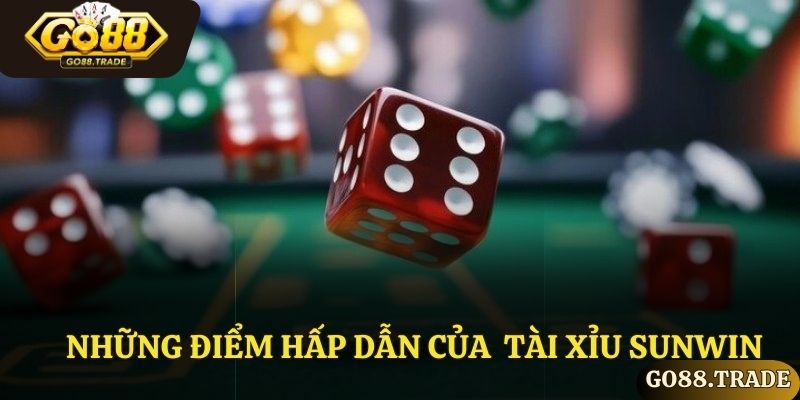 Những điểm hấp dẫn của trò chơi tài xỉu sunwin