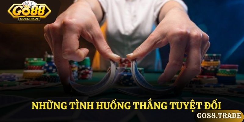 Những tình huống thắng tuyệt đối