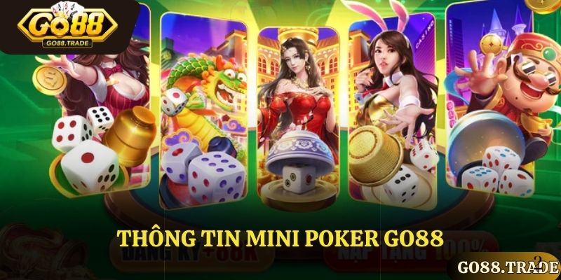 Thông tin về mini poker Go88