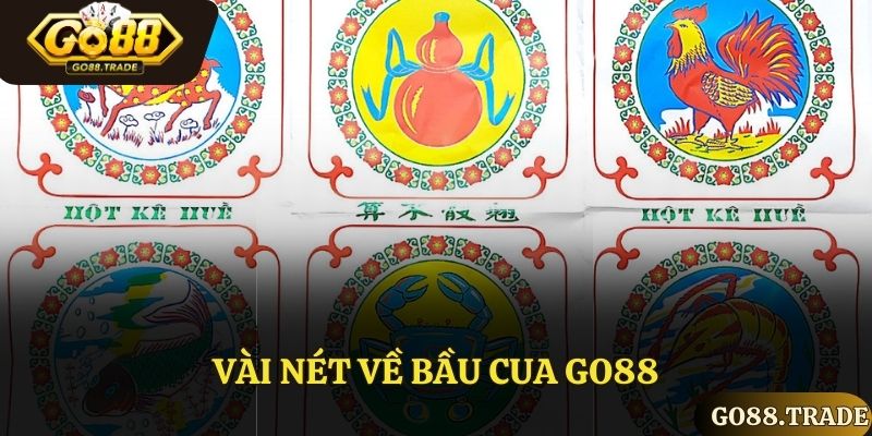 Vài nét về bầu cua Go88